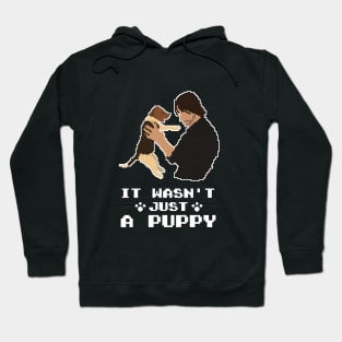 It Wasn't Just A Puppy Hoodie